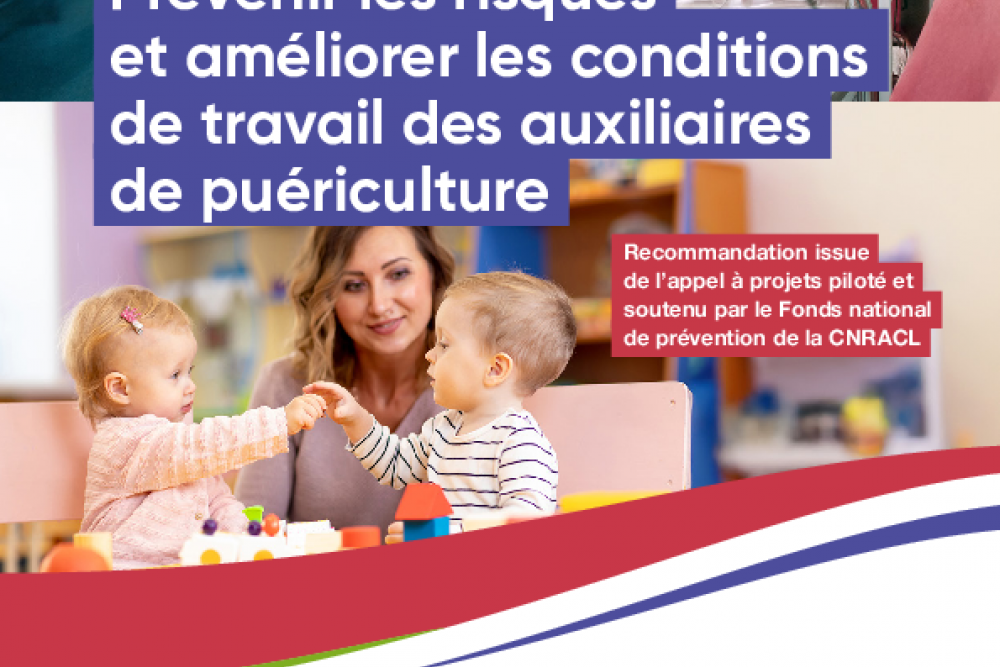 Recommandation « Prévenir les risques et améliorer les conditions de travail des auxiliaires de puériculture” 