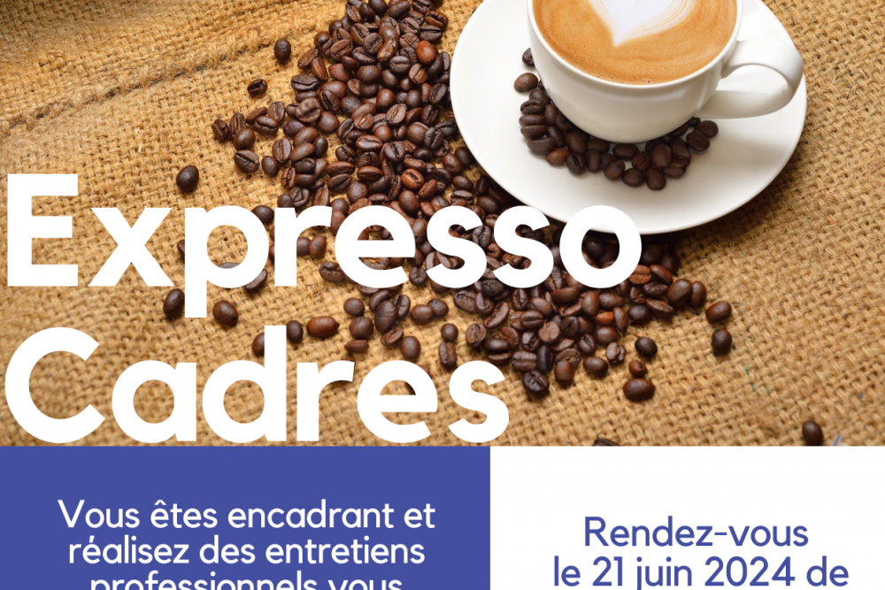 EXPRESSO CADRES LE 21 JUIN 2024