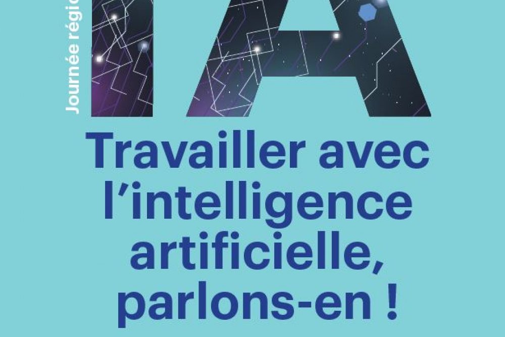 Journée thématique régionale Normandie - 19 novembre 2024 - " Travailler avec l'intelligence artificielle, parlons-en !"