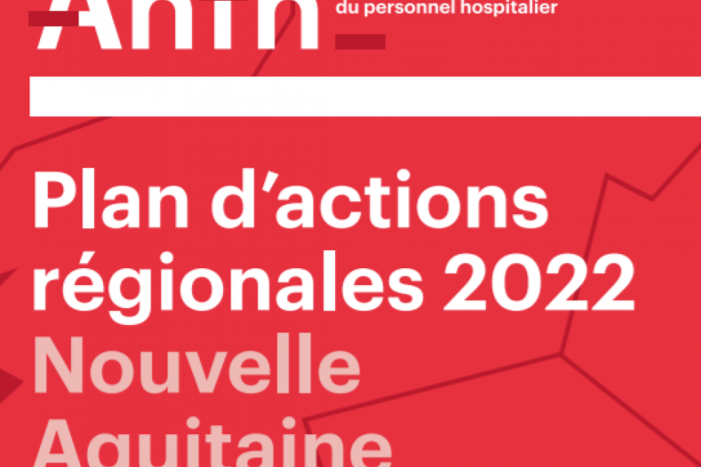 PLAN D'ACTIONS REGIONALES 2022 - NOUVELLE AQUITAINE
