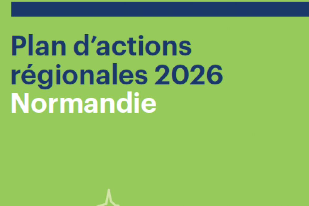 Plan d'actions régional 2026 - Normandie