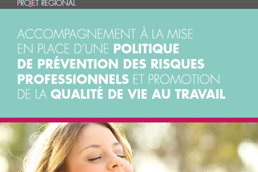 Projet régional Prévention des risques professionnels et promotion de la qualité de vie au travail 2019-2020