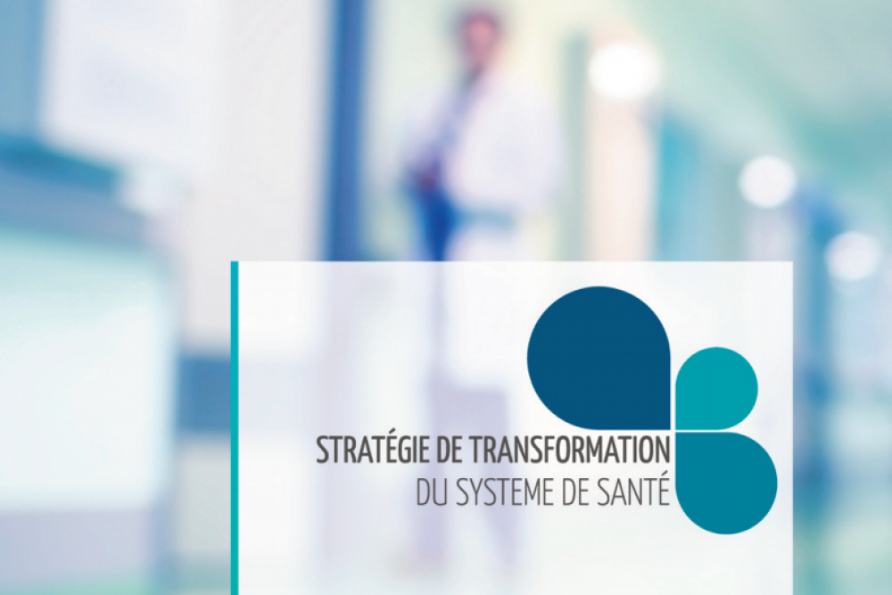Lancement de la Stratégie de transformation du système de santé
