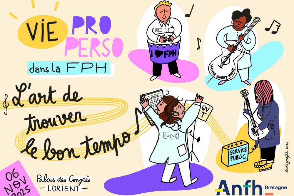 Journée Régionale Vie pro / vie perso dans la FPH l'art de trouver le bon tempo !                     Jeudi 6 novembre 2025  -     LORIENT