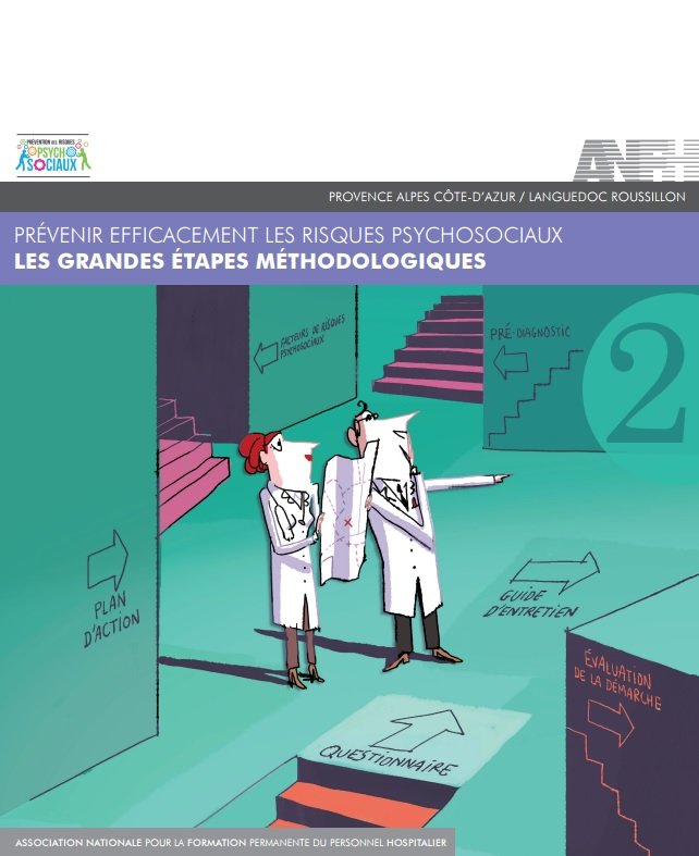 Prévenir efficacement les risques psychosociaux - Les grandes étapes méthodologiques