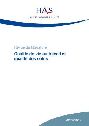 Revue de littérature sur qualité de vie au travail et qualité des soins - Haute Autorité de Santé, janvier 2016