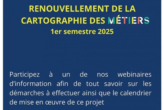 SAVE THE DATE // renouvellement de la cartographie des métiers 1er semestre 2025 Participez à l’un des webinaires de présentation de la démarche !