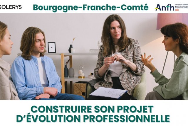 ATELIER « CONSTRUIRE SON PROJET D’EVOLUTION PROFESSIONNELLE »